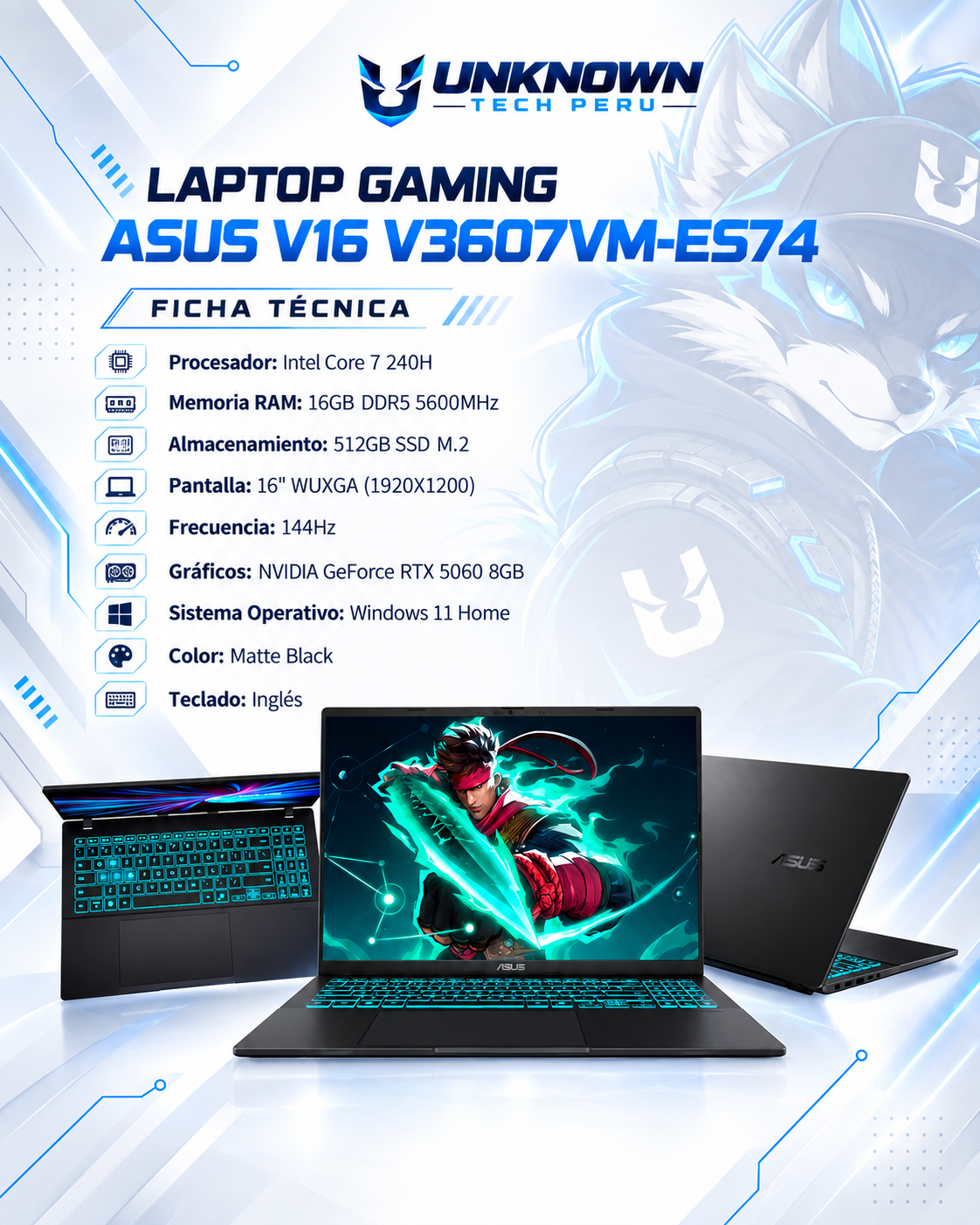 LAPTOP GAMING ASUS V16 V3607VM-ES74 GAMING INTEL CORE 7 240H | 512GB SSD M.2 | 16GB RAM DDR5 5600MHz | 16" WUXGA (1920X1200) | 144Hz | NVIDIA GEFORCE RTX 5060 8GB | WIN 11 HOME | COLOR MATTE BLACK | TECLADO INGLES