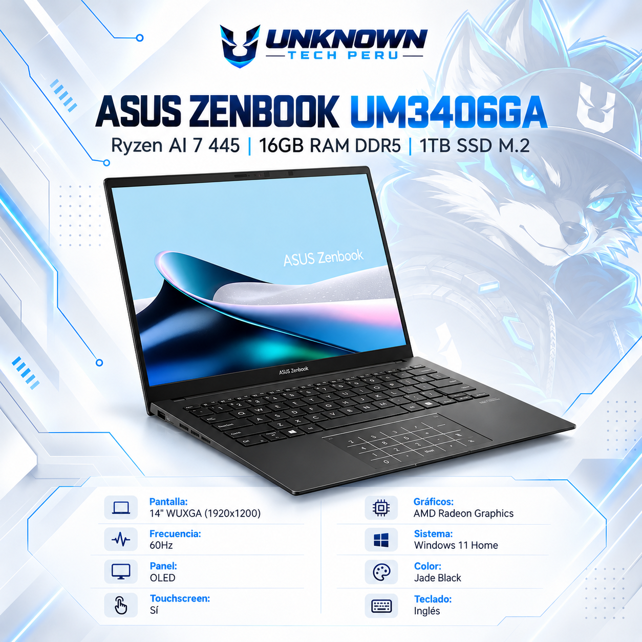 LAPTOP ASUS ZENBOOK UM3406GA Ryzen™ AI 7 445 | 1TB SSD M.2 | 16GB RAM DDR5 | 14" WUXGA (1920x1200) | 60Hz | OLED | TOUCHSCREEN | AMD Radeon™ Graphics | WIN 11 HOME | JADE BLACK | TECLADO INGLES 