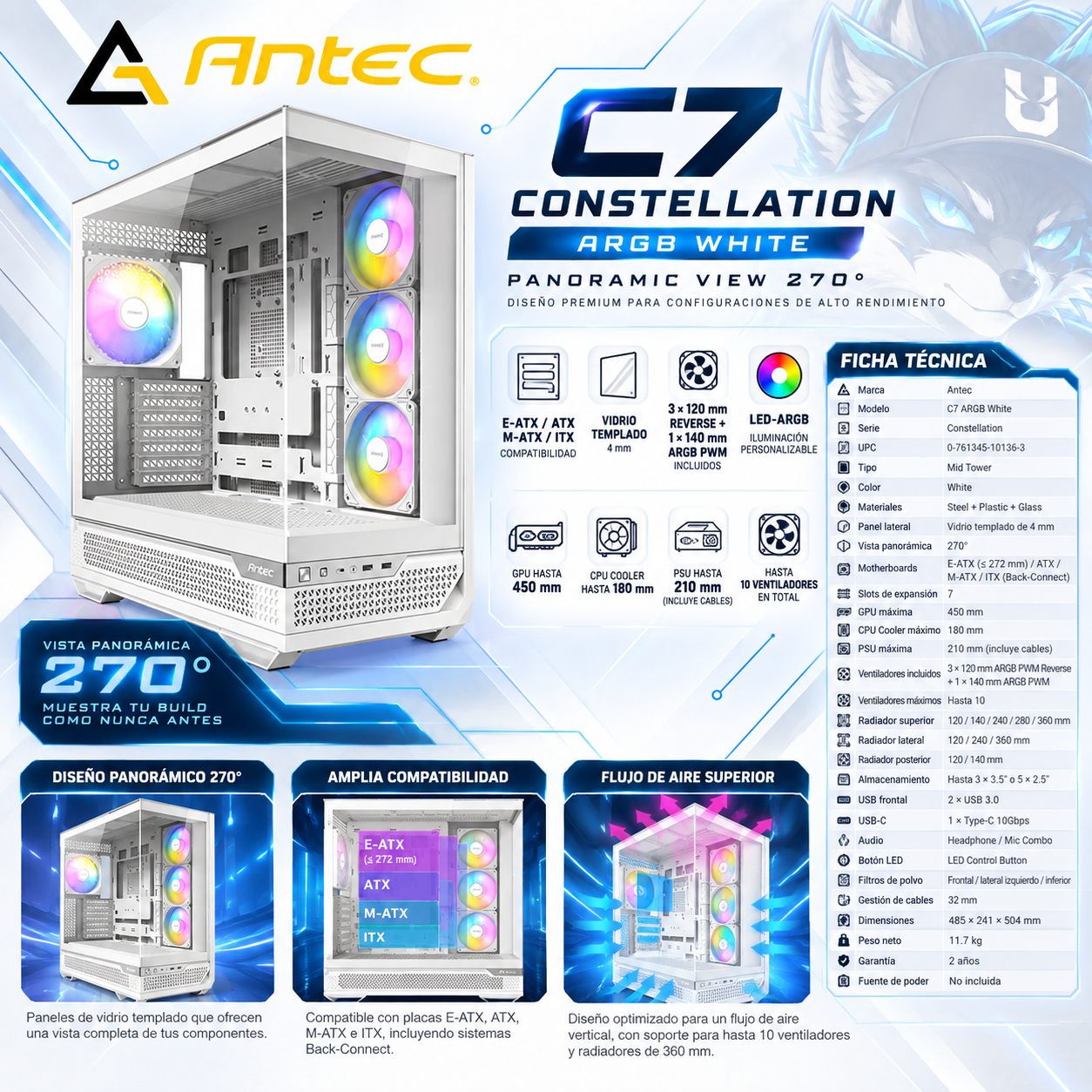 CASE GAMER SIN FUENTE ANTEC C7 CONSTELLATION WH ARGB ( 0-761345-10136-3 ) | WHITE | VIDRIO TEMPLADO PANORÁMICO 270° | E-ATX / ATX / M-ATX / ITX | BACK-CONNECT | 3 FAN 120MM ARGB PWM REVERSE + 1 FAN 140MM ARGB PWM | AIO 360MM SUPERIOR / LATERAL | LED-ARGB