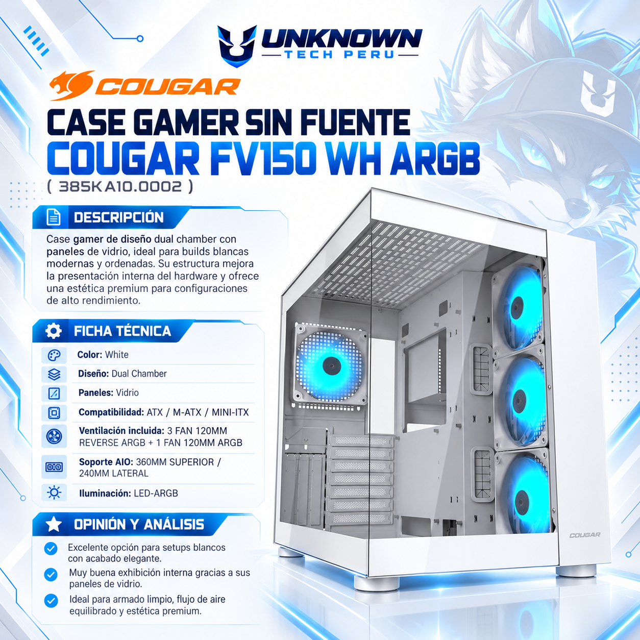 CASE GAMER SIN FUENTE COUGAR FV150 WH ARGB ( 385KA10.0002 ) | WHITE | DUAL CHAMBER | PANELES DE VIDRIO | ATX / M-ATX / MINI-ITX | 3 FAN 120MM REVERSE ARGB + 1 FAN 120MM ARGB | AIO 360MM SUPERIOR / 240MM LATERAL | LED-ARGB